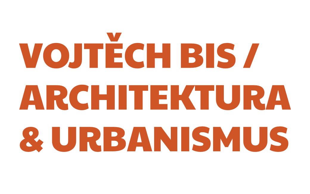 Vojtěch Bis / architektura & urbanismus